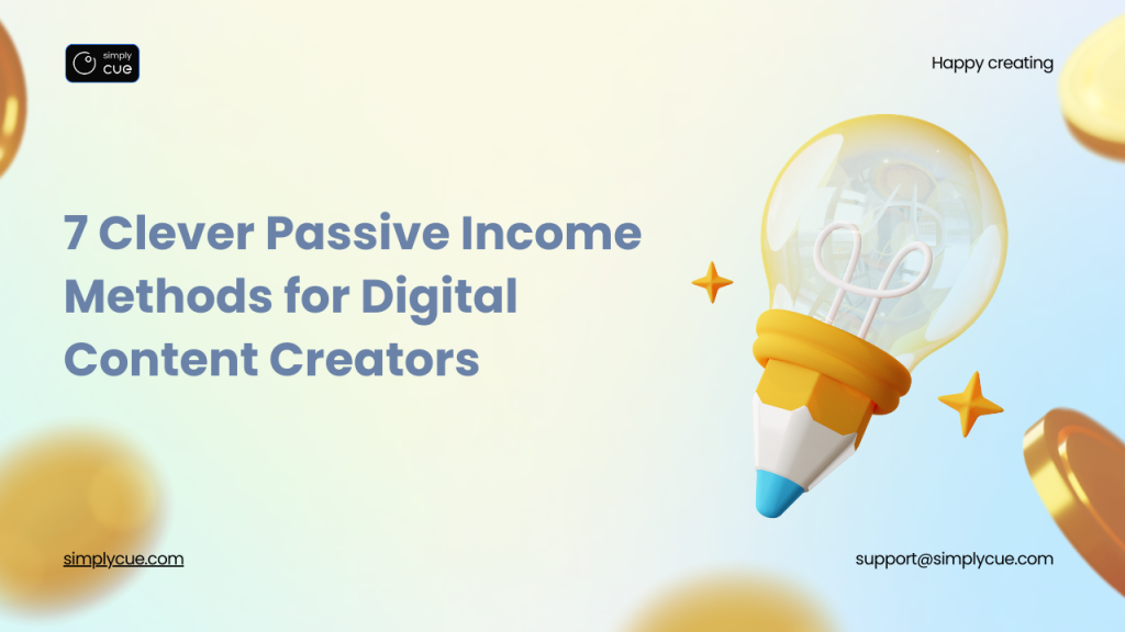 Passive Income Methods for Digital Content Creators