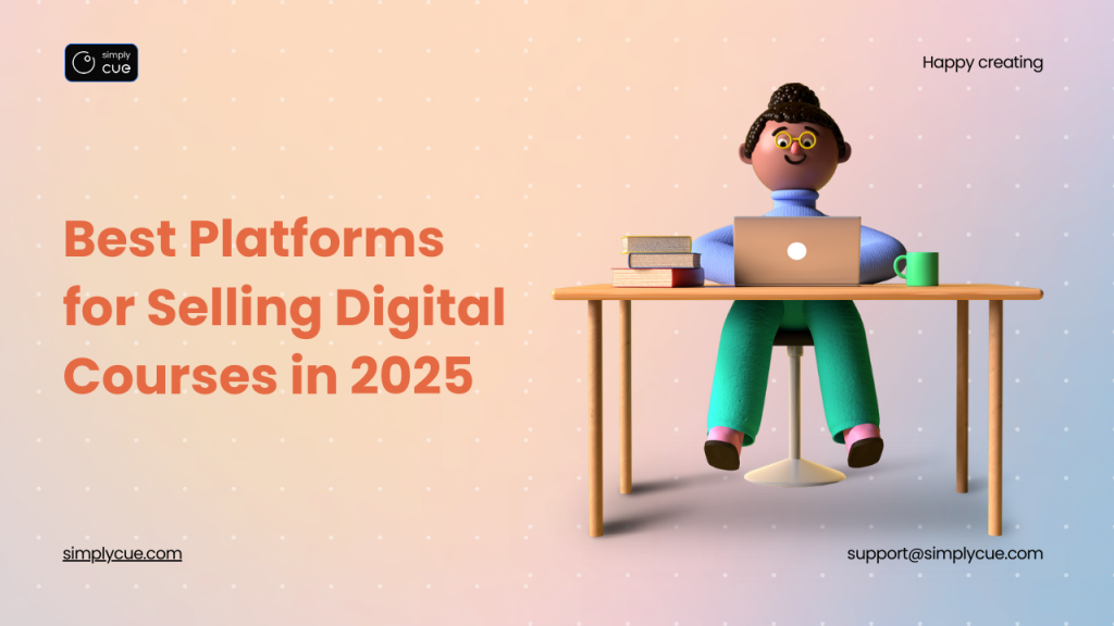 Best Platforms for Selling Digital Courses